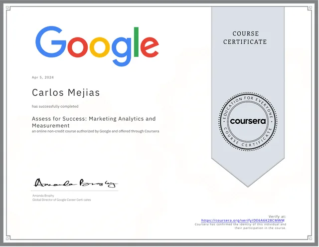 Certificado de Google: Assess for Success: Marketing Analytics and Measurement, a nombre de Carlos Mejías