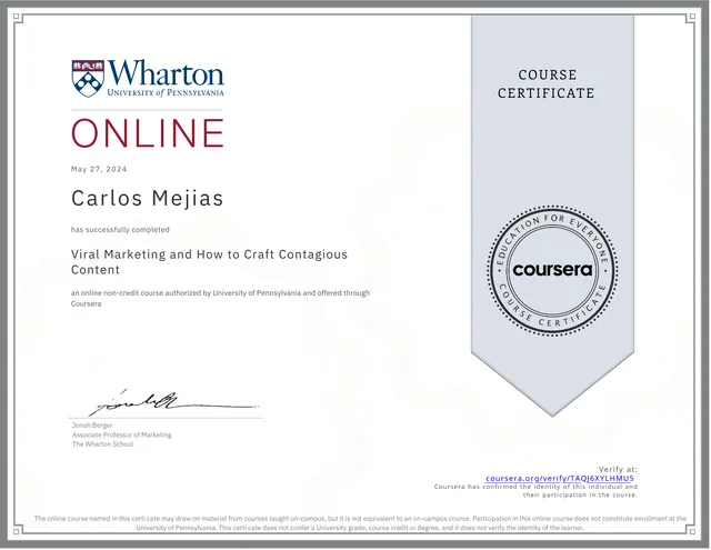 Certificado de Wharton · University of Pennsylvania: Viral Marketing and How to Craft Contagious Content, a nombre de Carlos Mejías